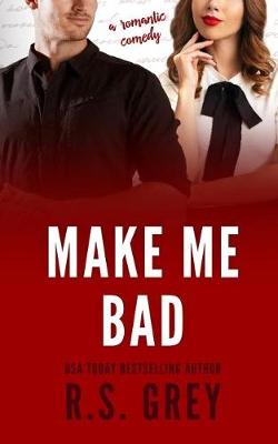 Book cover for Make Me Bad