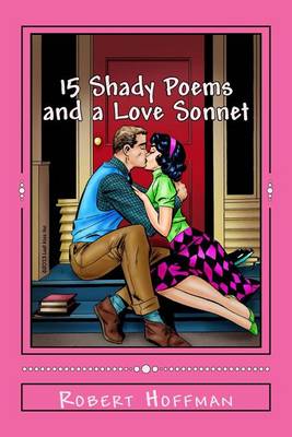 Book cover for 15 Shady Poems and a Love Sonnet