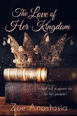 Cover of The Love of Her Kingdom