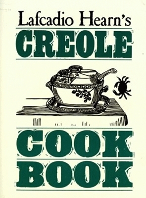 Book cover for Lafcadio Hearn's Creole Cookbook