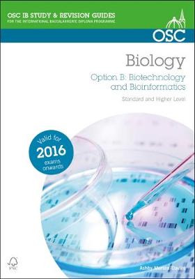 Book cover for IB Biology Option B: Biotechnology and Bioinformatics