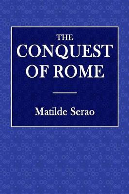 Book cover for The Conquest of Rome