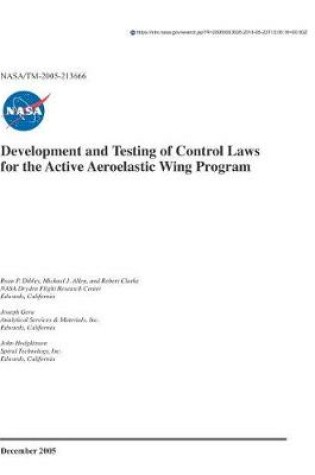 Cover of Development and Testing of Control Laws for the Active Aeroelastic Wing Program