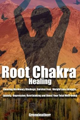 Cover of Root Chakra Healing