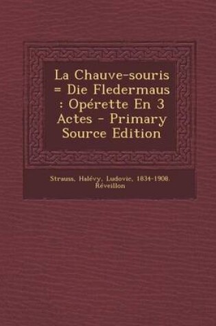 Cover of La Chauve-souris = Die Fledermaus