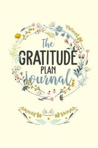 Cover of The Gratitude Plan Journal