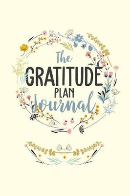 Book cover for The Gratitude Plan Journal