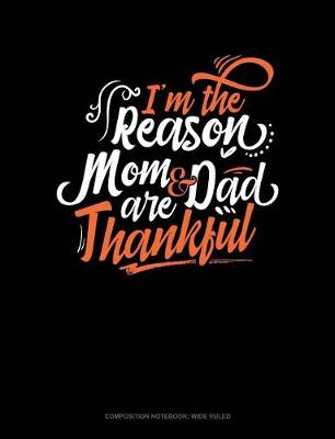 Book cover for I'm the Reason Mom and Dad Are Thankful