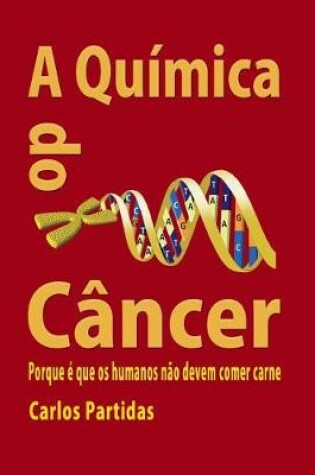 Cover of A Quimica Do Cancer