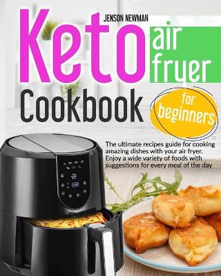 Book cover for Keto air fryer cookbook for beginners