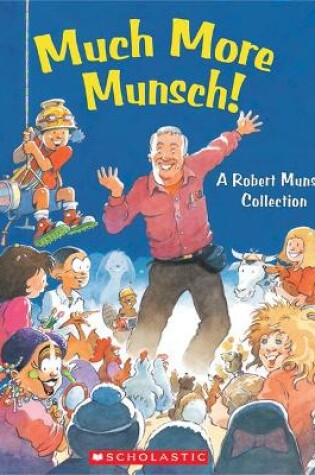 Cover of Much More Munsch!