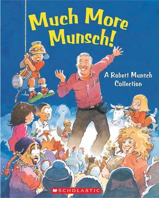 Book cover for Much More Munsch!