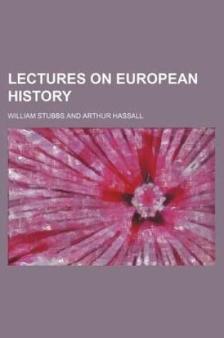 Cover of Lectures on European History (Volume 228)