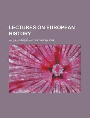 Book cover for Lectures on European History (Volume 228)