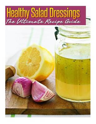 Book cover for Healthy Salad Dressings