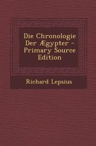 Cover of Die Chronologie Der Aegypter - Primary Source Edition