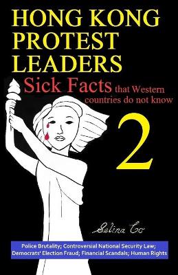 Book cover for Hong Kong Protest Leaders - Sick facts that Western countries do not know 2