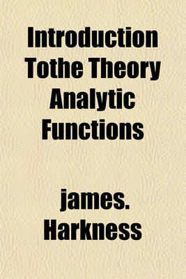 Book cover for Introduction Tothe Theory Analytic Functions