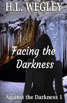 Book cover for Facing the Darkness