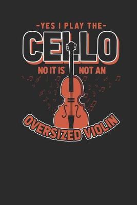 Book cover for Yes I Play The Cello