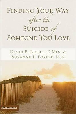 Book cover for Finding Your Way After the Suicide of Someone You Love