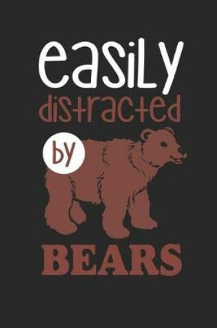 Cover of Easily Distracted by Bears