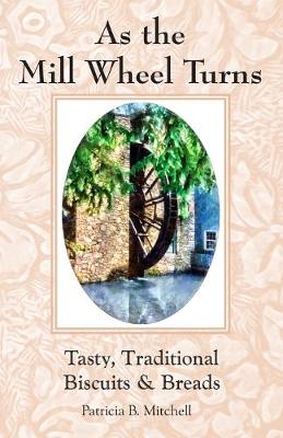 Book cover for As the Mill Wheel Turns