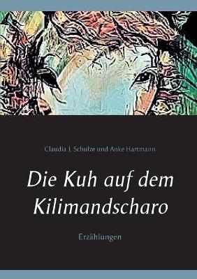 Book cover for Die Kuh auf dem Kilimandscharo