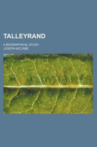 Cover of Talleyrand; A Biographical Study