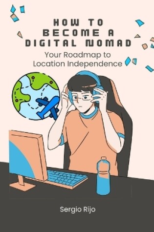 Cover of How to Become a Digital Nomad