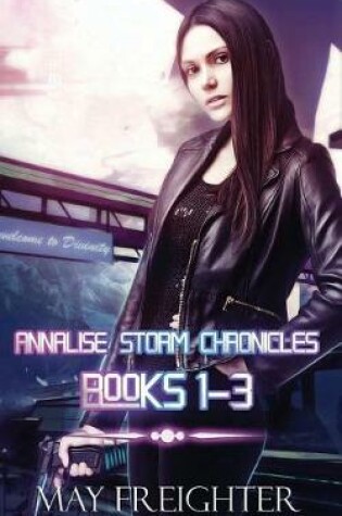 Cover of Annalise Storm Chronicles Books 1-3