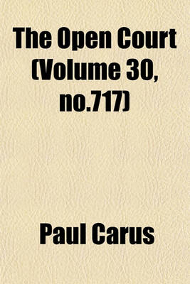 Book cover for The Open Court (Volume 30, No.717)