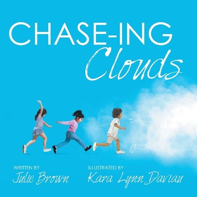 Book cover for Chase-Ing Clouds