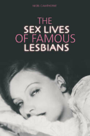 Cover of Sex Lives of the Famous Lesbians