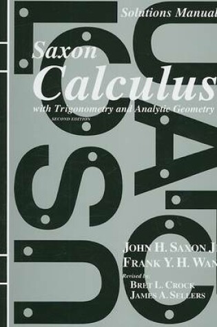 Cover of Solutions Manual for Saxon Calculus with Trigonometry and Analytic Geometry