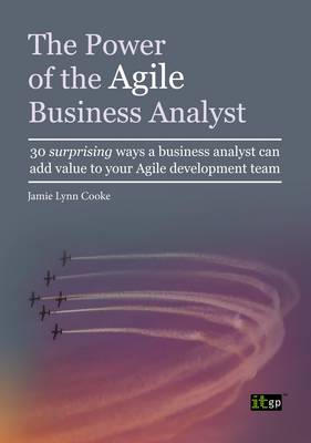 Book cover for The Power of the Agile Business Analyst
