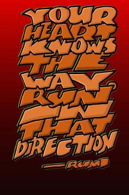 Book cover for Your Heart Knows the Way. Run in That Direction