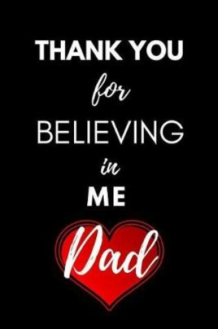 Cover of Thank You for Believing in Me Dad