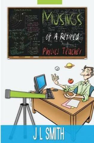 Cover of Musings of a Retired Physics Teacher