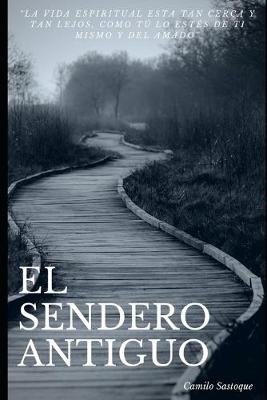 Book cover for El Sendero Antiguo