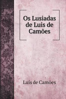 Book cover for Os Lusiadas de Luis de Camoes