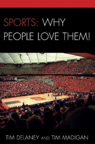 Cover of Sports: Why People Love Them!