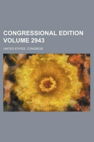 Cover of Congressional Edition Volume 2943