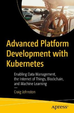 Cover of Advanced Platform Development with Kubernetes