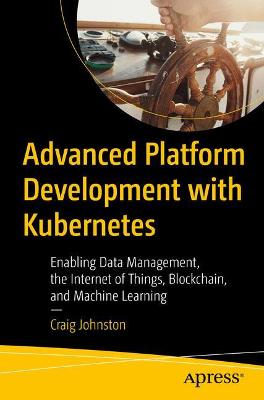 Book cover for Advanced Platform Development with Kubernetes