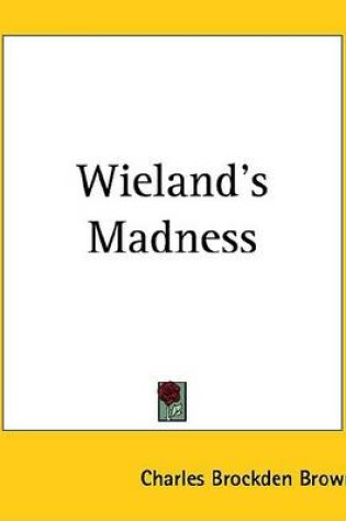 Cover of Wieland's Madness