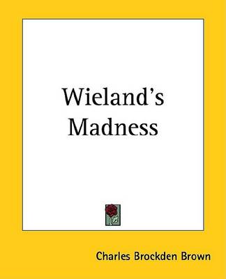 Book cover for Wieland's Madness