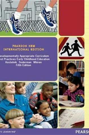 Cover of Developmentally Appropriate Curriculum: Pearson New International Edition PDF eBook