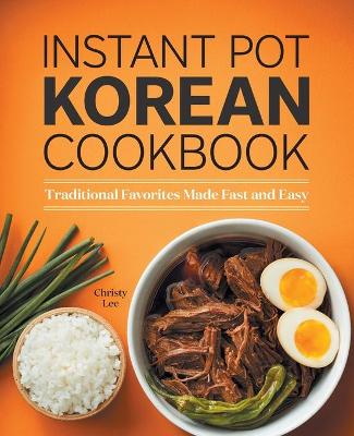 Cover of Instant Pot Korean Cookbook