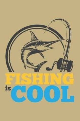 Cover of Fishing Is Cool